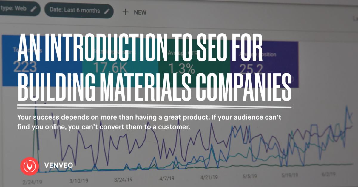 SEO for Building Materials Companies: Getting Started